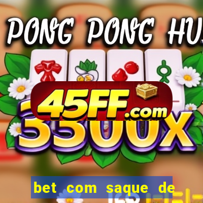 bet com saque de 1 real
